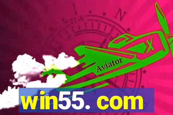 win55. com